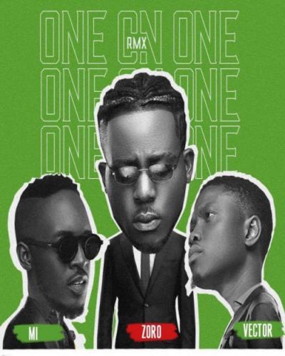 Zoro - One On One (Remix) [feat. M.I Abaga, Vector]