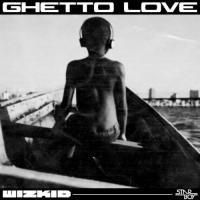 Wizkid Ghetto Love artwork