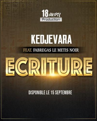 DJ Kedjevara - Ecriture (Feat. Fabregas Le Métis Noir)