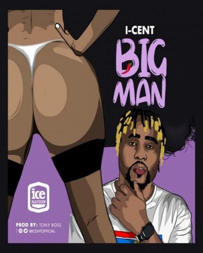 I-Cent - Big Man
