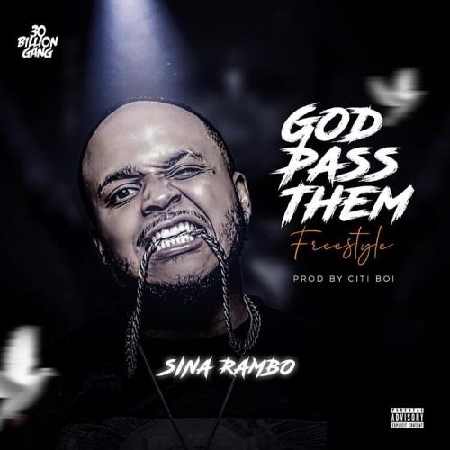 Sina Rambo - God Pass Them (feat. Citiboi)