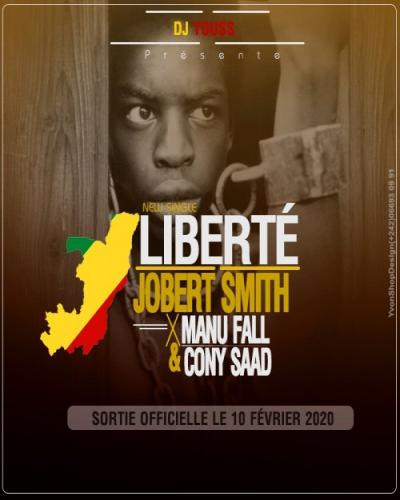 Jobert Smith - Liberté (feat. Manu Fall, Cony Saad)