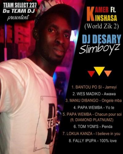 Dj Desary Slimboyz - Kmer Ft Kinshasa (World Zik 2)