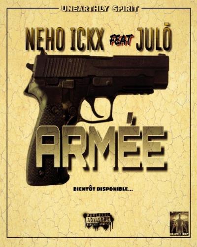 Neho ICKX - Armée (feat. Julo)