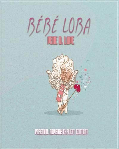 Vene D. Love - Bébé Loba