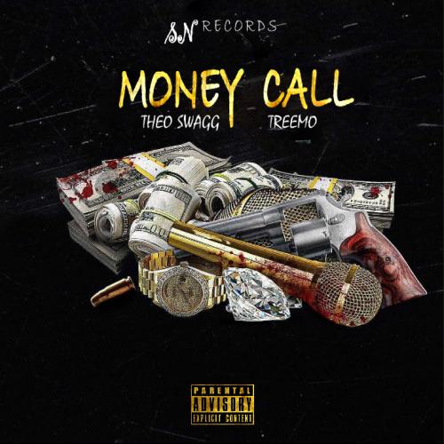THEO SWAGG - Money Call Ft TREEMO