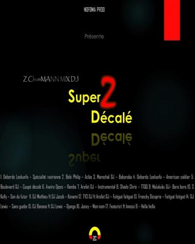 Z CleanMANN Mix Dj - Super Décalé 2