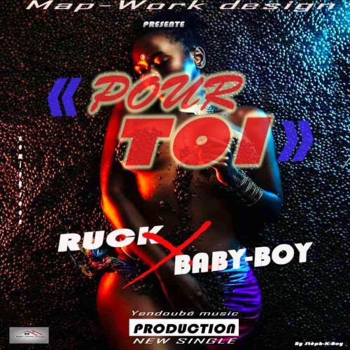 Ruck - Pour toi (feat. Baby Boy)