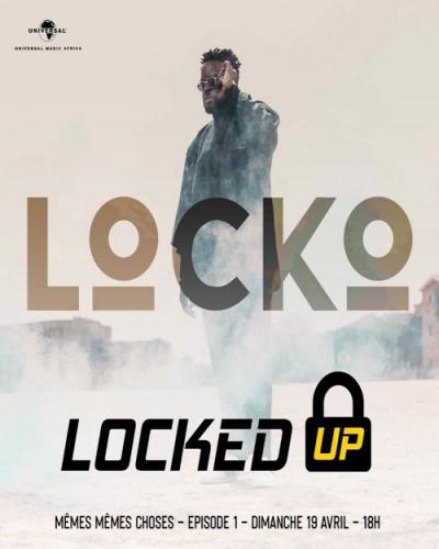 Locko - Locked Up Episode 1 (Mêmes Mêmes Choses)