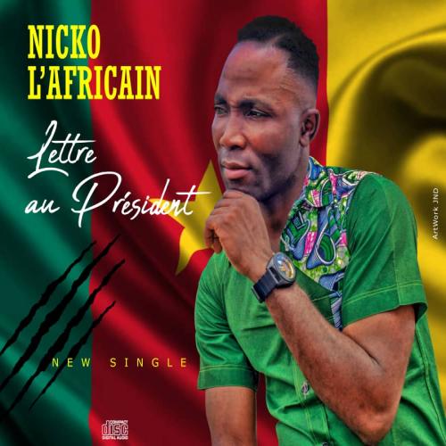 Nicko LAfricain - Lettre au President