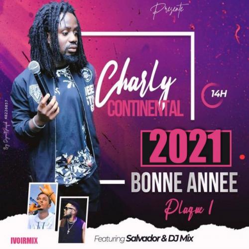 Charly Continental - Bonne année plaque 1 (feat. Salvador, DJ Mix)