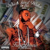 KingDinero Which Kind Waka Be This (feat. -Mo’Kross) artwork