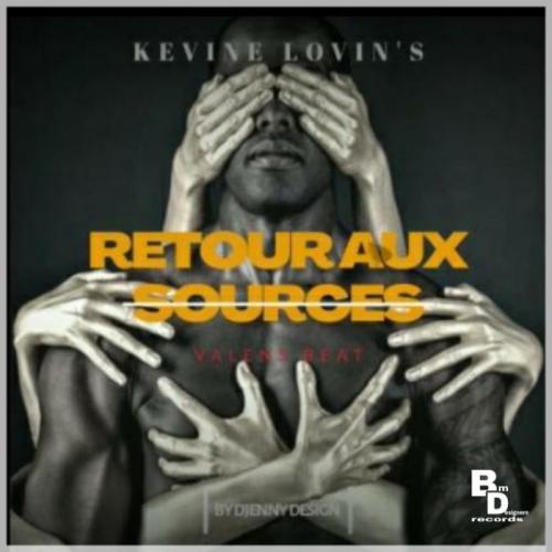 Kevine Lovin's - Retour Aux Sources