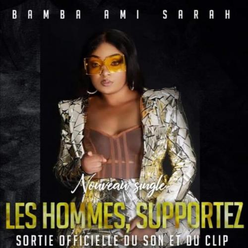 Bamba Ami Sarah - Les Hommes Supportez