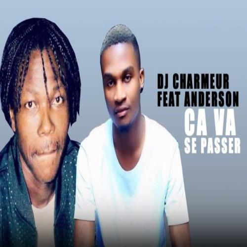 DJ Charmeur - DJ CHARMEUR FEAT ANDERSON - CA VA SE PASSER