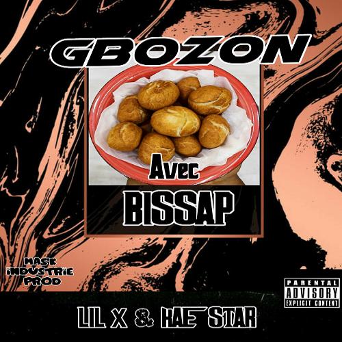 Lil X - Gbozon avec Bissap (feat. Kae Star)