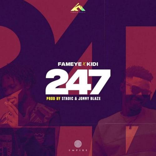 Fameye - 247 (feat. KiDi)