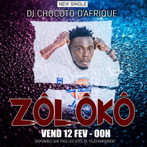 Dj Chocoto d'Afrique - Zoloko