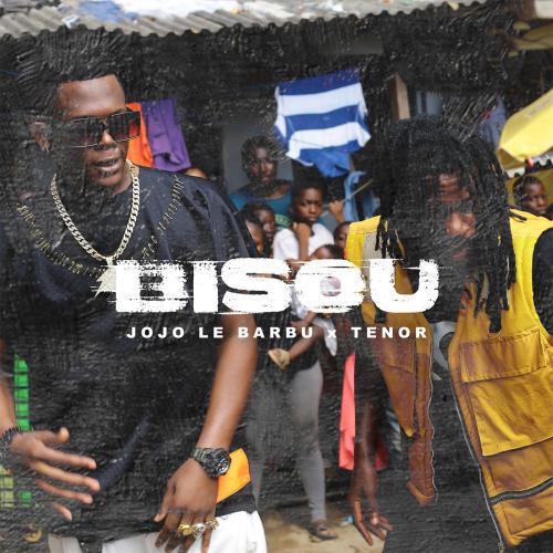 Jojo Le Barbu - Bisou (feat. Tenor)