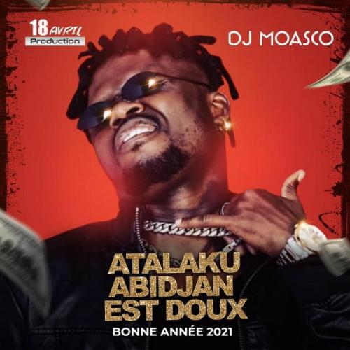 Dj Moasco - Atalaku Abidjan Est Doux