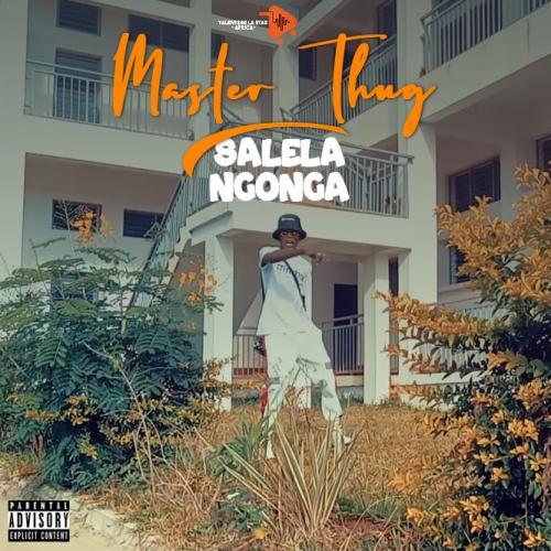 Master Thug - Salela Ngonga