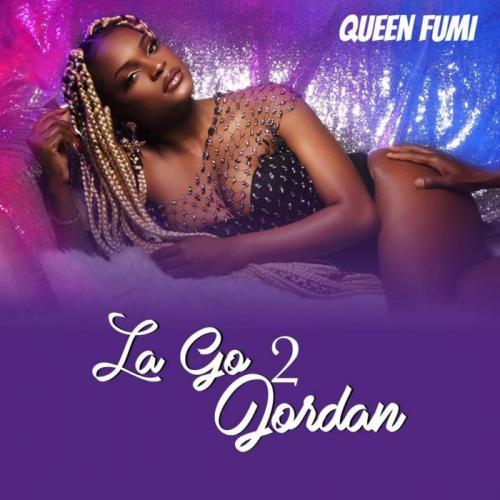 Queen Fumi - La Go 2 Jordan