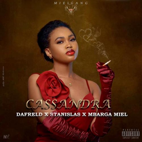 Dafreld - Cassandra (feat. Stanislas, Mbarga Miel)