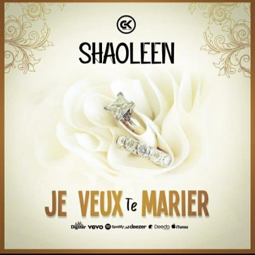 Shaoleen - Je Veux Te Marier