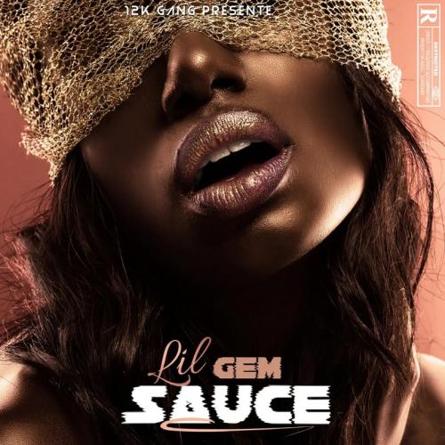Lil Gem - Sauce