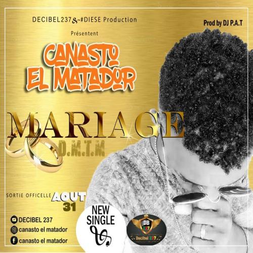Canasto El Matador - Mariage (D.M.T.M.)