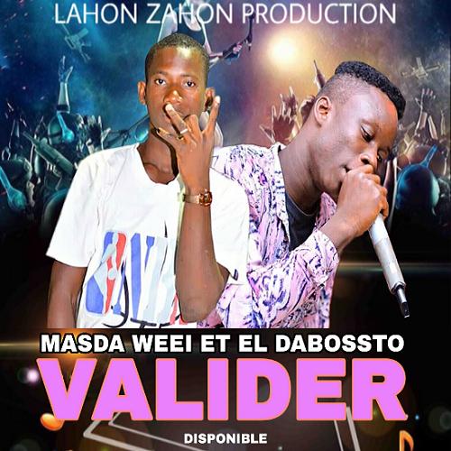 Masda Weei - Valider (feat. El Dabossto)