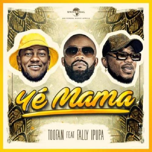 Toofan - Ye Mama (feat. Fally Ipupa)
