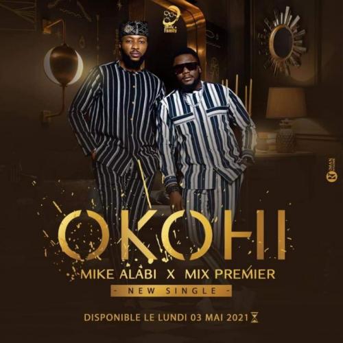 Mike Alabi - Okohi (feat. Mix Premier)