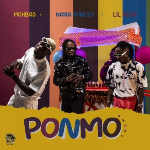 Mohbad - Ponmo Sweet (feat. Naira Marley, Lil Kesh)