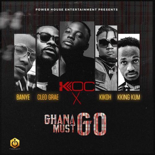 Ko-C - Ghana Must Go (feat. Cleo Grae, Banye, Kikoh, Kking Kum)
