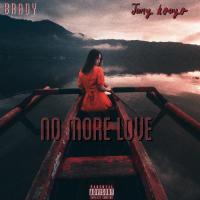 B.R.A.D.Y No More Love (feat. Juny Kouyo)