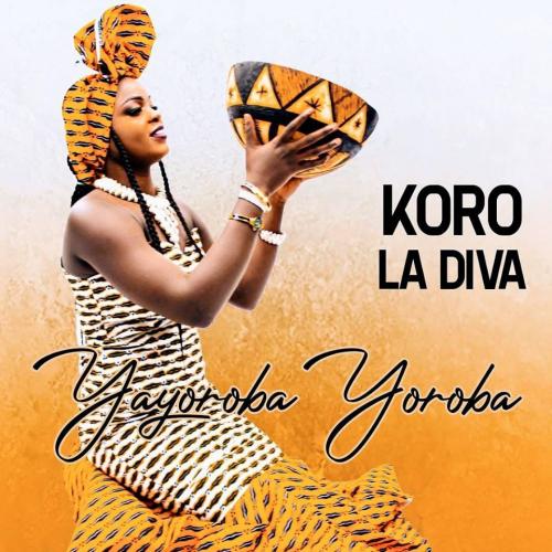 Koro La Diva Officiel - Yayoroba Yoroba