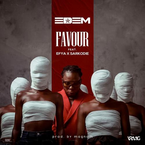 Edem - Favour (feat. Efya, Sarkodie)