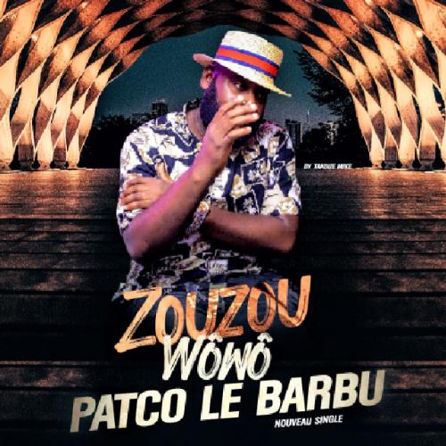 PATCO LE BARBU - ZOUZOU WÔWÔ