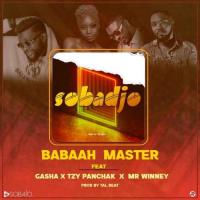 Babaah Master (Featurist) Sobadjo (feat. Tzy Panchak, Gasha, Mr Winney) artwork