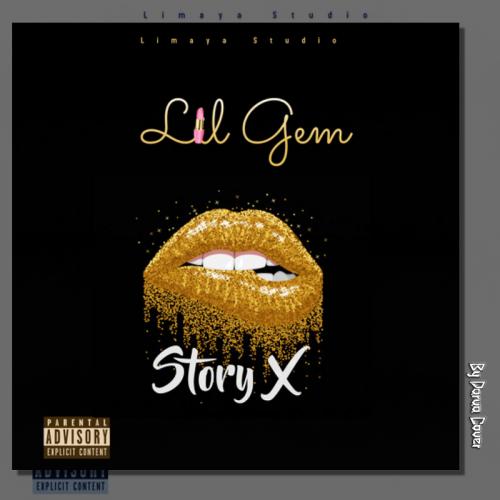 Lil Gem - Story X