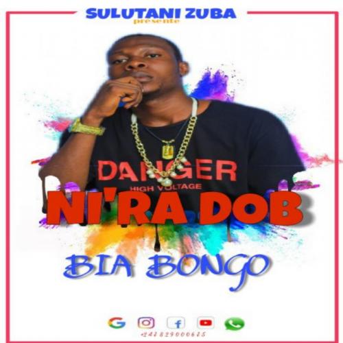 Nira Dob - Bia Bongo