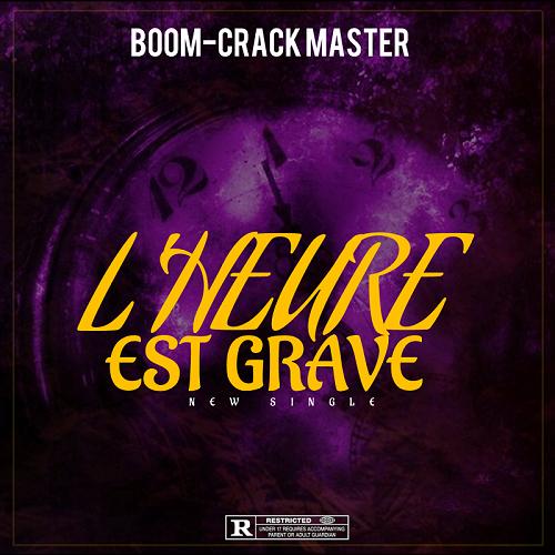 Boom-Crack Master - L'Heure Est Grave