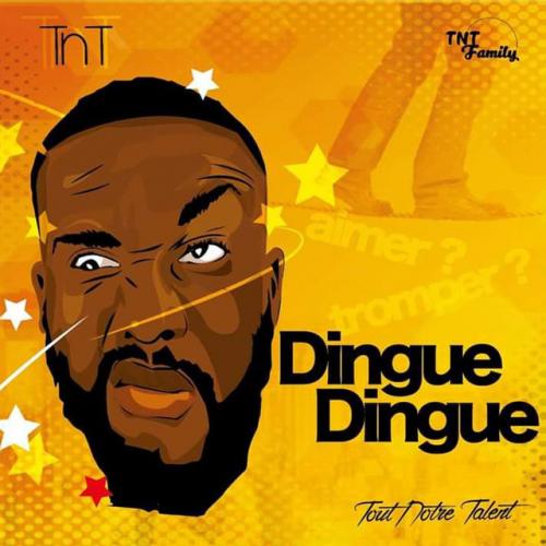 TNT - Dingue Dingue