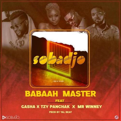 Babaah Master (Featurist) - Sobadjo (feat. Tzy Panchak, Gasha, Mr Winney)