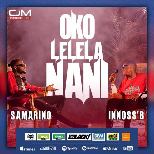 Samarino - Oko Lelela Nani (feat. Innoss'B)