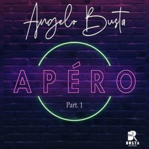 Angelo Busta - Apero, Part. 2