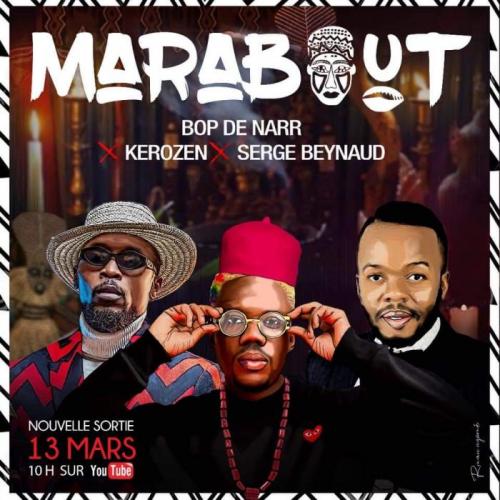 Bop De Narr - Marabout (feat. DJ Kerozen, Serge Beynaud)