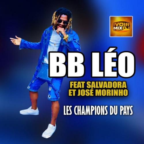 BB Léo - Les Champions du Pays ( feat. Salvadora, José Morinho)
