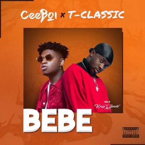 Ceeboi - Bebe (feat. T-Classic)